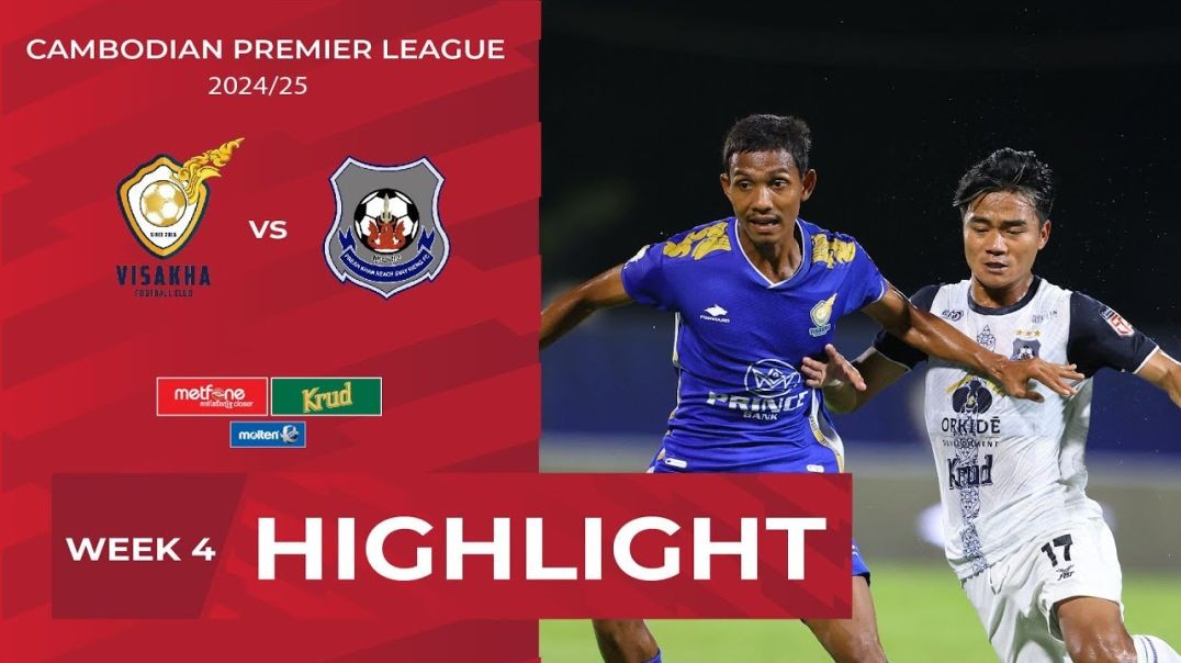 Highlight Visakha FC (1-0) Preah Khan Reach Svay Rieng FC   CPL-WEEK4