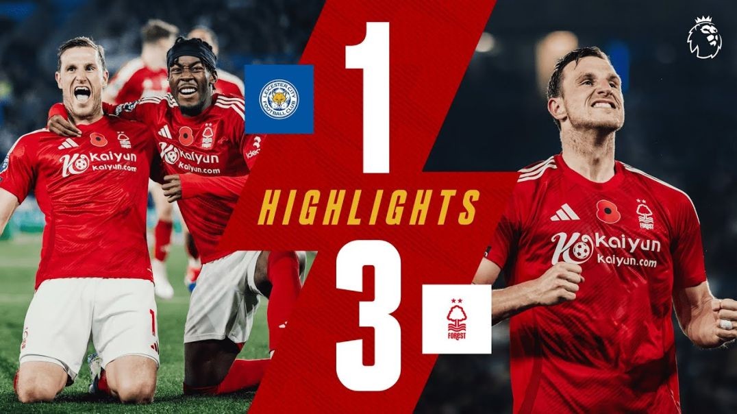 ⁣CHRIS WOOD ON FIRE! 🔥 _ Leicester City 1-3 Forest _ Premier League Highlights