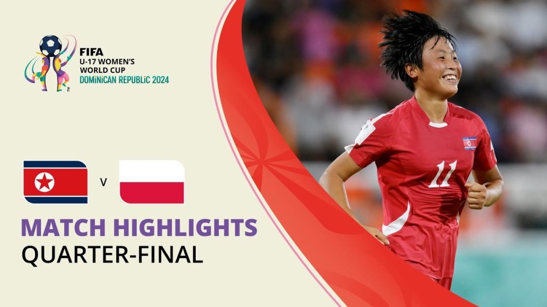 ⁣HIGHLIGHTS_ Korea DPR v Poland _ FIFA U-17 Women’s World Cup 2024