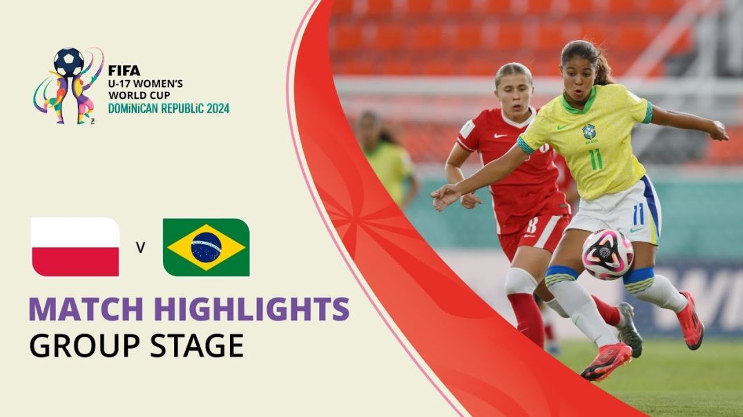 ⁣HIGHLIGHTS_ Poland v Brazil _ FIFA U-17 Women’s World Cup 2024