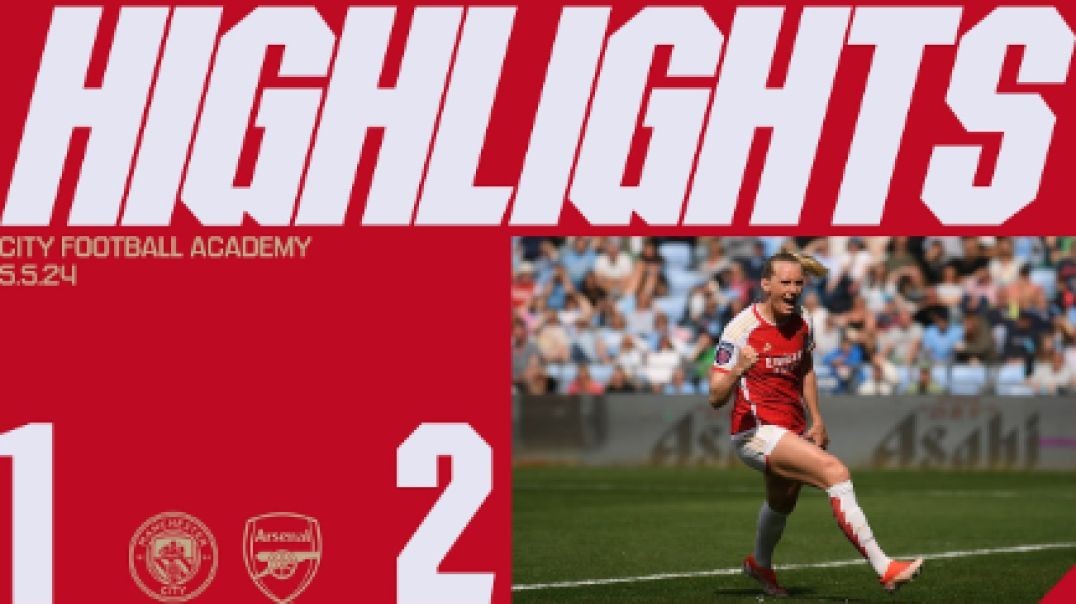 STINA AT THE DOUBLE!   HIGHLIGHTS   Manchester City vs Arsenal   Blackstenius (2)   WSL