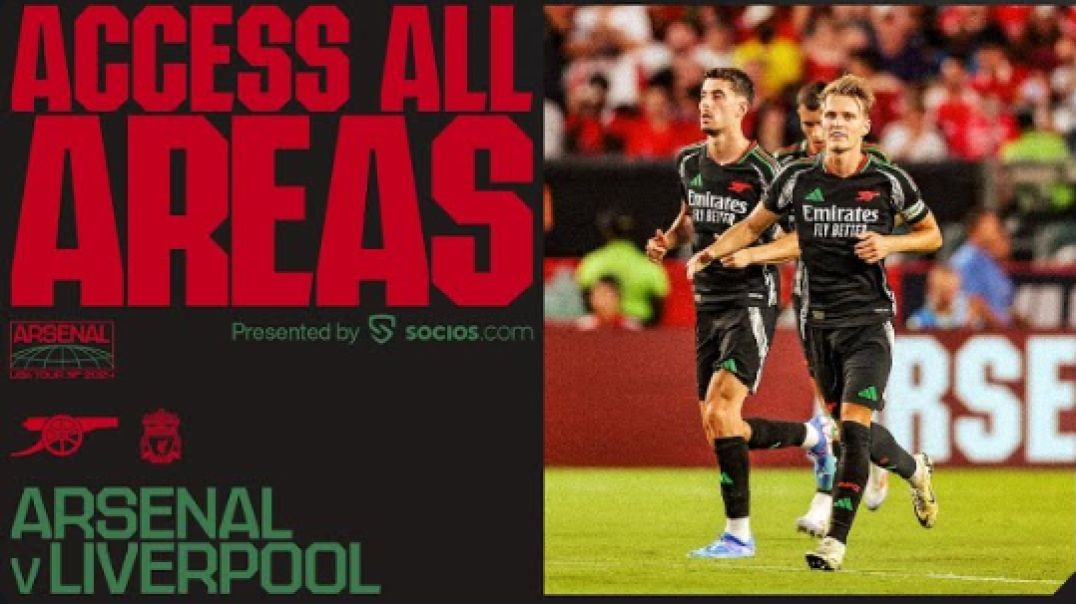 ACCESS ALL AREAS   Liverpool vs Arsenal (2-1)   Philadelphia, Havertz, Josh Richardson &amp;amp;