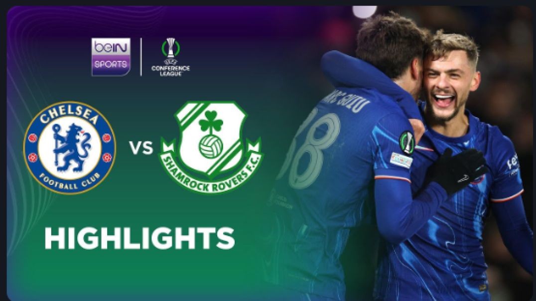 ⁣Chelsea 5-1 Shamrock Rovers   UEFA Conference League 24 25 Match Highlights