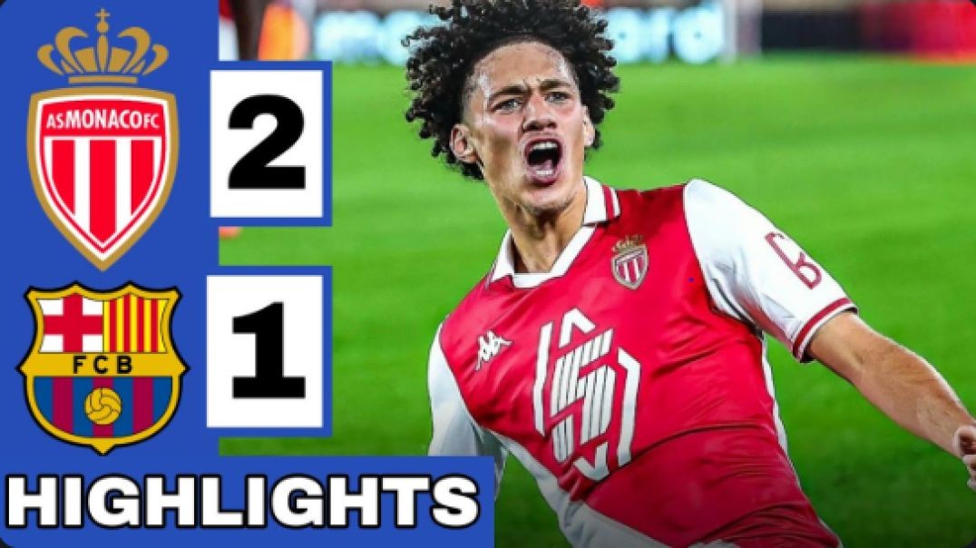 ⁣🔴AS Monaco vs Barcelona (2-1) Extended HIGHLIGHTS   UEFA Champions League