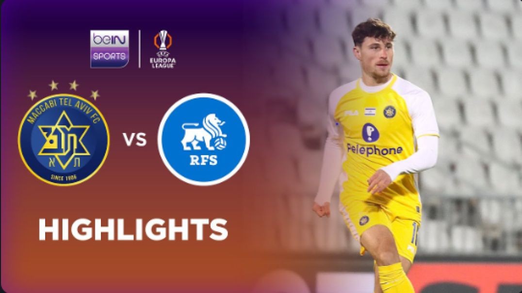 Maccabi Tel Aviv 2-1 Rigas FS   Europa League 24 25 Match Highlights