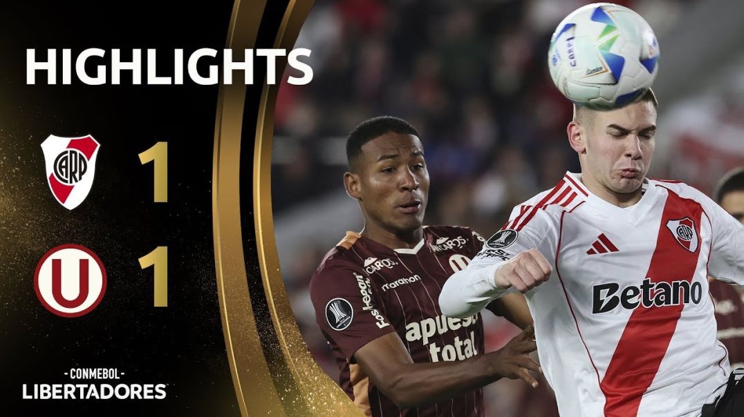 RIVER PLATE vs. UNIVERSITARIO | HIGHLIGHTS | CONMEBOL LIBERTADORES 2025