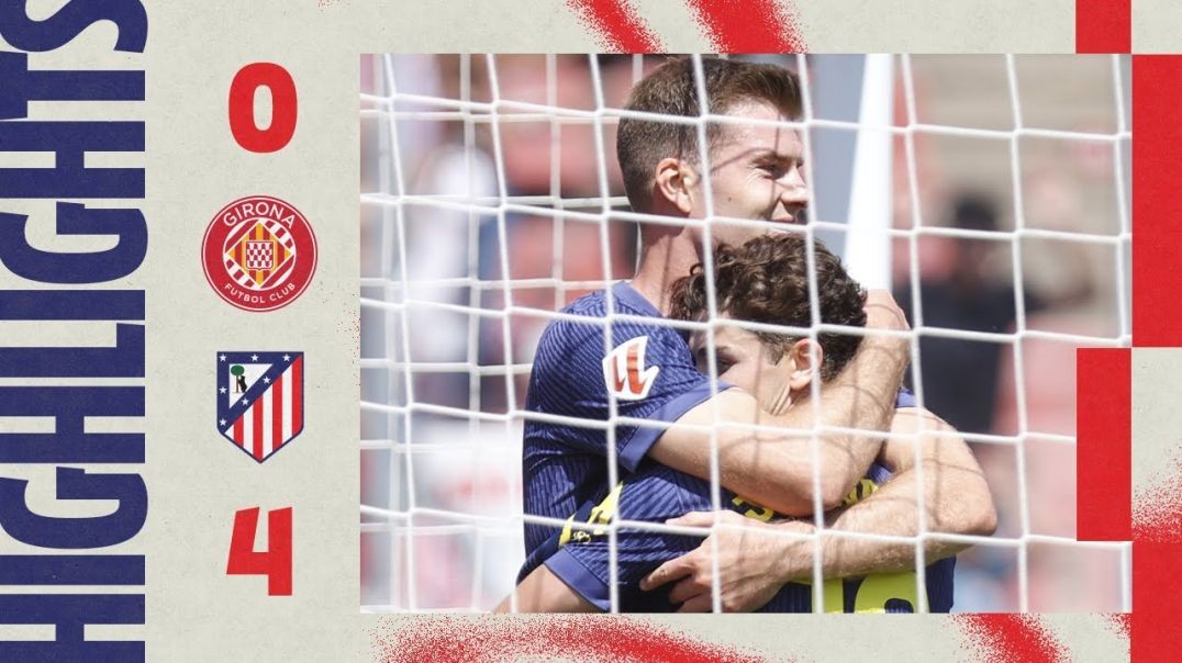 HIGHLIGHTS   Girona 0-4 Atlético de Madrid  24 25 LaLiga